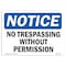 Signmission OSHA Notice Sign, 7" H, 10" W, Rigid Plastic, No Trespassing Without Permission Sign, Landscape OS-NS-P-710-L-15005 - alternate 1